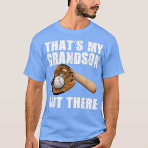 Das ist mein Großvater da draußen Baseball Player  T-Shirt