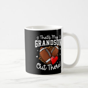 Das ist mein Großvater da draußen, der Funny Footb Kaffeetasse