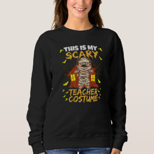 Das ist mein gruseliger Lehrer-Kostüm-Schul-Erzieh Sweatshirt