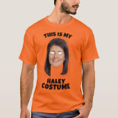 Das ist mein Haley-Kostüm T-Shirt (Vorderseite)