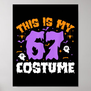 Das ist mein Halloween 67 Kostüm Nummer 6 7 Meme S Poster