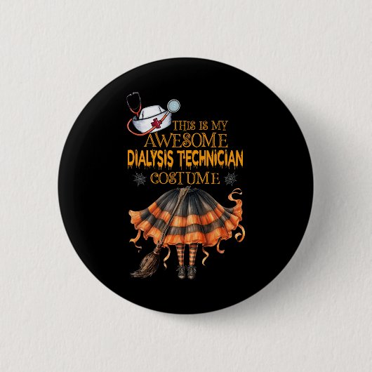 Das ist mein Halloween-Dialysetechnikerkleid D Button (Vorderseite)