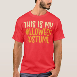 Das ist mein Halloween-Kostüm Funny Lazy Easy Men  T-Shirt