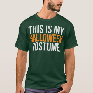 Das ist mein Halloween-Kostüm Funny Lazy Halloween T-Shirt