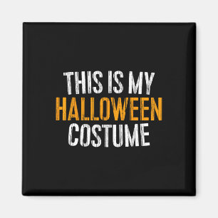 Das ist mein Halloween-Kostüm Magnet