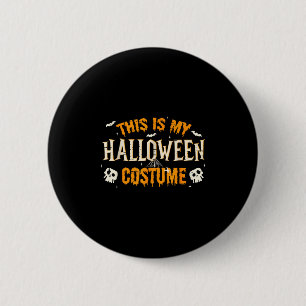Das ist mein Halloween-Kostüm Männer Frauen Funny Button