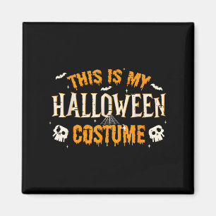 Das ist mein Halloween-Kostüm Männer Frauen Funny Magnet