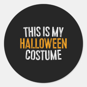 Das ist mein Halloween-Kostüm Runder Aufkleber