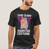 DAS IST MEIN HAMSTER COSTUME Halloween Lazy Costum T-Shirt (Vorderseite)