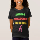 "Das ist mein Handstand-T - Shirt" Neon Glow Gymna T-Shirt (Vorderseite)