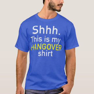 Das ist mein Hangover-Shirt - Funny T Shirts mit