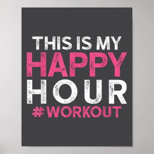Das ist mein Happy Hour Workout - Motivierendes G Poster