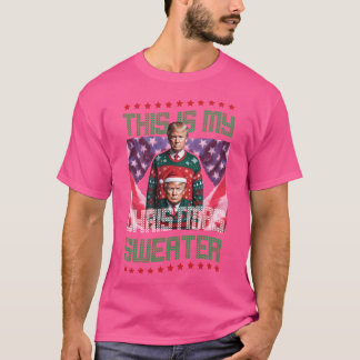 Das ist mein hässlich - Lustiger Trump hässlic T-Shirt