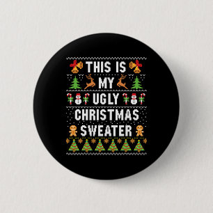 Das ist mein hässlicher Pullover Lustige Weihnacht Button