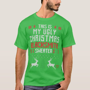 Das ist mein hässlicher Weihnachts-Schmied-Sweater T-Shirt