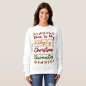 Das ist mein hässlicher Weihnachtskraut Sweatshirt (Vorne ganz)