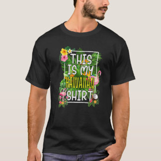 Das ist mein hawaiianischer Tropenflug T-Shirt