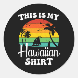 Das ist mein hawaiianisches Shirt Aloha Hawaii für Runder Aufkleber