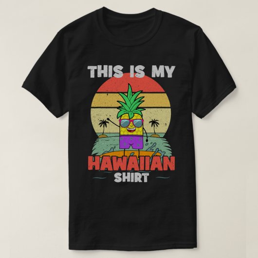Das ist mein hawaiianisches Shirt Funny Pineapel A (Design vorne)