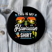 Das ist mein hawaiianisches Shirt Luau Aloha Hawai Button (Beispiel)