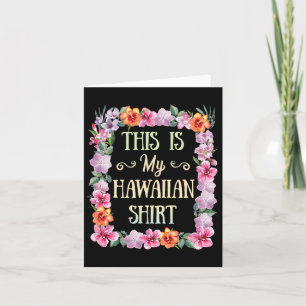 Das ist mein hawaiianisches T-Shirt Aloha Beach Ha Karte