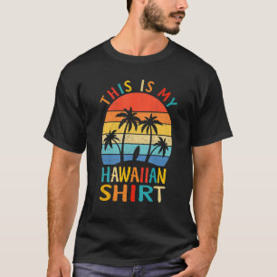 Das ist mein hawaiianisches tropisches Luau-Kostüm T-Shirt