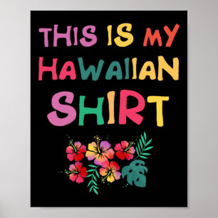 Das ist mein hawaiischer Aloha Hawaii Luau Shirt V Poster