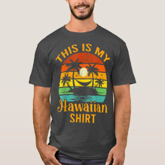 Das ist mein hawaiisches Shirt Aloha Hawaii