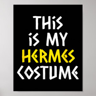 Das ist mein Hermes Halloween-Kostüm Lazy Griechis Poster