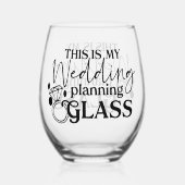 Das ist mein Hochzeitsplanungsglas Weinglas Ohne Stiel (Rückseite)