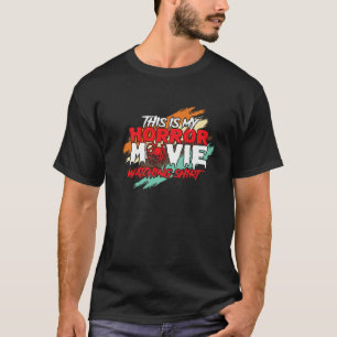 Das ist mein Horror Film, der einen lustigen Beäng T-Shirt