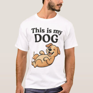 Das ist mein Hund - Funny Pet Owner T - Shirt