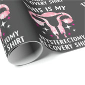 Das ist mein Hysterectomy-Erholung-Shirt Geschenkpapier (Rolleneckpunkt)