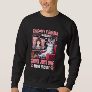 Das ist mein K-Drama, das nur noch eine Episode si Sweatshirt