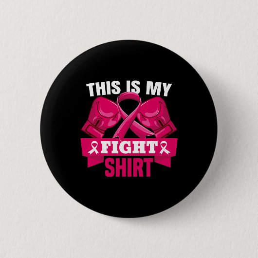 Das ist mein Kampf gegen Brustkrebs Kämpfer glaube Button (Vorderseite)