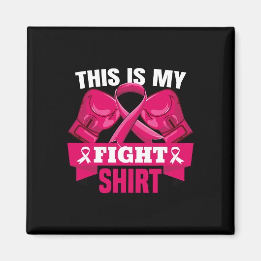 Das ist mein Kampf gegen Brustkrebs Kämpfer glaube Magnet (Vorne)