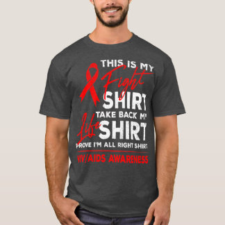 Das ist mein Kampf gegen HIV AIDS Bewusstsein Red  T-Shirt