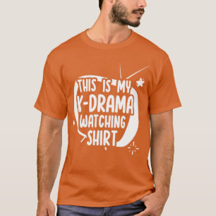Das ist mein KDrama Watching T-Shirt