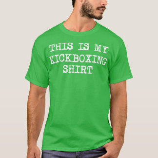Das ist mein Kickboxing-Funny-Kick T-Shirt
