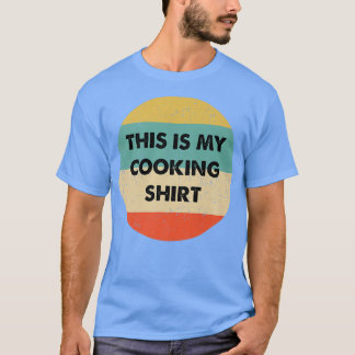 Das ist mein Kochen T-Shirt