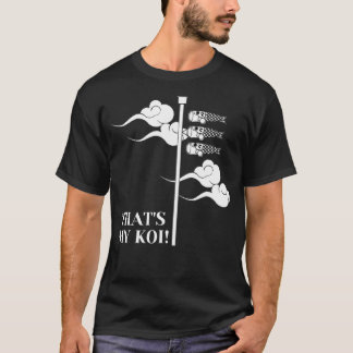Das ist mein Koi T-Shirt