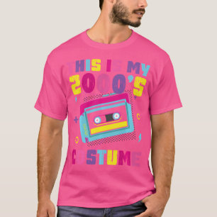 Das ist mein Kostüm aus den 2000er Jahren - Anfang T-Shirt