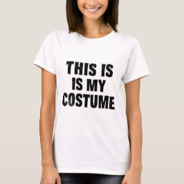Das ist mein Kostüm Funny Halloween Womens Shirts