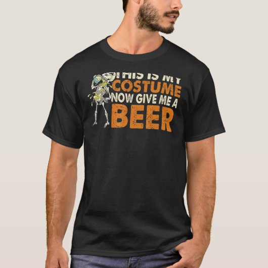 Das ist mein Kostüm, gib mir jetzt ein Bier T-Shirt (Vorderseite)