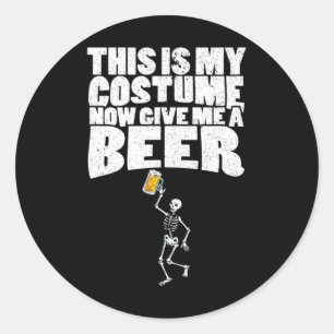 Das ist mein Kostüm jetzt geben Sie mir ein Bier - Runder Aufkleber