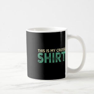 Das ist mein Kreuzfahrt-Shirt Lustig Liebt Kreuzfa Kaffeetasse