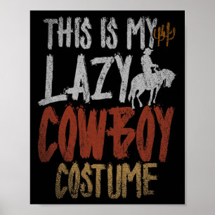 Das ist mein Lazy Cowboy Costume Party Funny Weste Poster