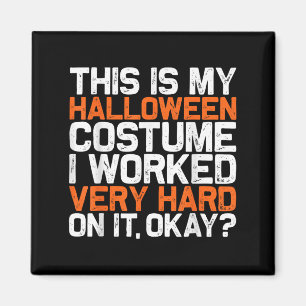 Das ist mein Lazy Halloween-Kostüm, das ich sehr h Magnet