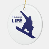 Das ist mein Leben (Snowboarden) Keramik Ornament (Links)