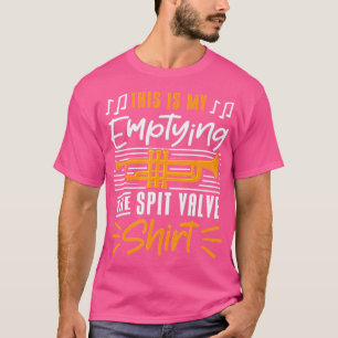 Das ist mein leerendes Spit-Valve-Shirt Trumpet T T-Shirt